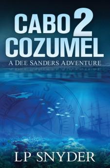 Cabo 2 Cozumel (Dee Sanders)