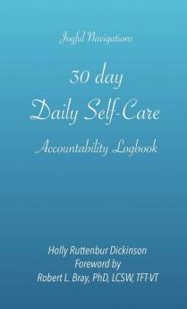 30 day Daily Self-Care Accountability Logbook