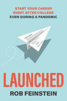 Launched - Start your career right after college even during a pandemic