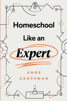 Homeschool Like an Expert