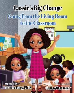 Cassie's Big Change: Going from the Living Room to the Classroom: 2