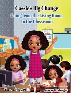 Cassie's Big Change: Going from the Living Room to the Classroom