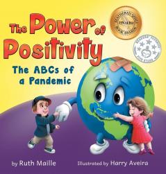 The Power of Positivity: The ABC's of a Pandemic