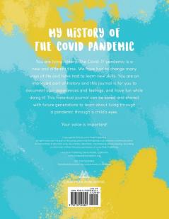 My History of the Covid Pandemic: A Journal for Kids