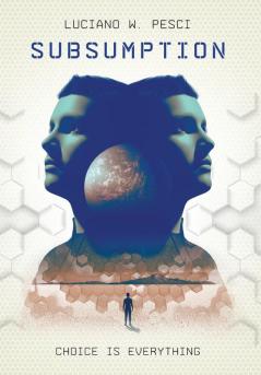 Subsumption: A Sci-Fi Novel to Inspire: 1