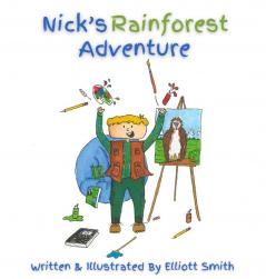 Nick's Rainforest Adventure: 2 (Nick's Adventures)