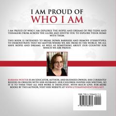 I Am Proud of Who I Am: I hope you are too (Book One)