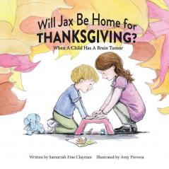 Will Jax Be Home for Thanksgiving?