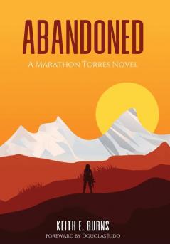 Abandoned: A Marathon Torres Novel