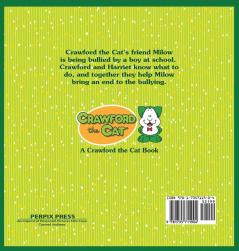 Crawford and the Bully - Milow's Story: A Crawford the Cat Book