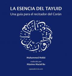 La esencia del tayuid: Una guía para el recitador del Corán