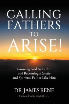 Calling Fathers To Arise!