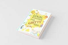 Logic Workbook for Gritty Kids