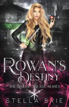 The Rowan's Destiny