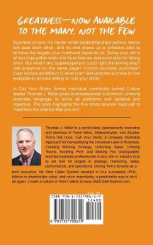 Call Your Shots: A Uniquely Workable Approach for Demystifying the Universal Laws of Business Creating Winning Strategy Unlocking Value Unifying Teams Avoiding Peril and Making You Unstoppable