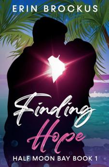 Finding Hope: Half Moon Bay Book 1