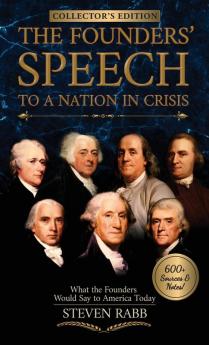 The Founders' Speech to a Nation in Crisis