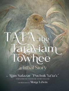 Tata the Tataviam Towhee: A Tribal Story