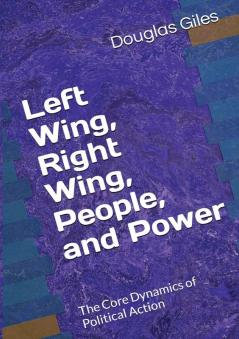Left Wing Right Wing People and Power