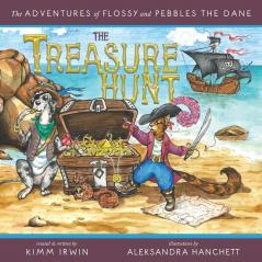 The Treasure Hunt: 1 (The Adventures of Flossy and Pebbles the Dane)