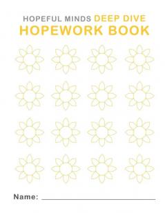Hopeful Minds Deep Dive Hopework Book
