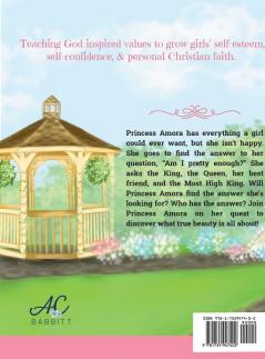 Princess Amora: Discovers What True Beauty is All About: 1 (Princess with a Purpose)