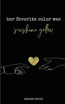 Her Favorite Color Was Sunshine Yellow