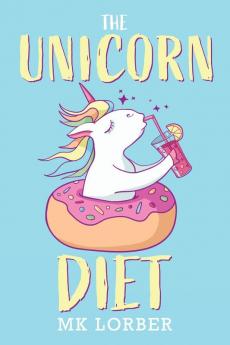 The Unicorn Diet