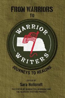 From Warriors to Warrior Writers: Journeys to Healing