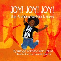 Joy! Joy! Joy! The Anthem for Black Boys