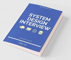 System Design Interview - An Insider's Guide