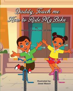 Daddy Teach me How to Ride my Bike