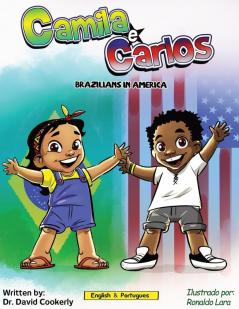 Camila e Carlos  (English Portuguese Bilingual Book for Kids - Brazilian)