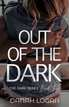 Out of the Dark