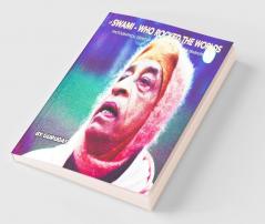 The Swami Who Rocked the Worlds