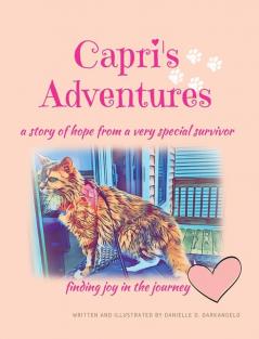 Capri's Adventures: a story of hope from a very special survivor