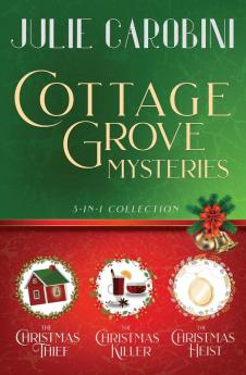 The Cottage Grove Mysteries: 3 in 1 Cozy Mystery Collection: 4