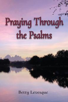 Praying Through the Psalms