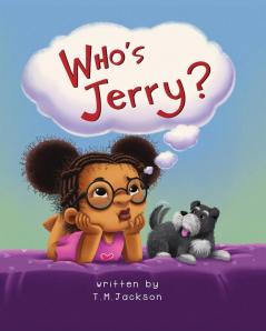 Who's Jerry? (The Seen and Not Heard)