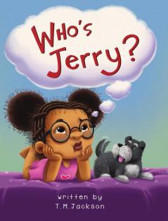 Who's Jerry? (The Seen and Not Heard)