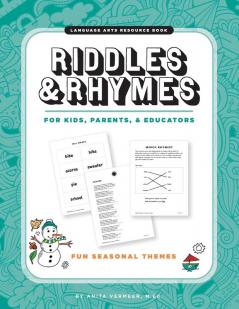 Riddles & Rhymes: For Kids Parents and Educators: Fun Seasonal Themes