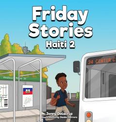 Friday Stories Learning About Haiti 2