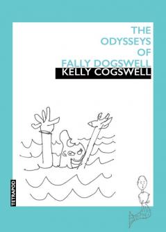 The Odysseys of Fally Dogswell