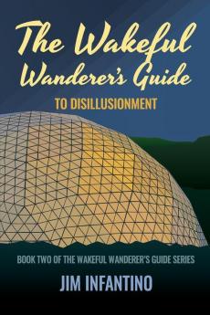 The Wakeful Wanderer's Guide
