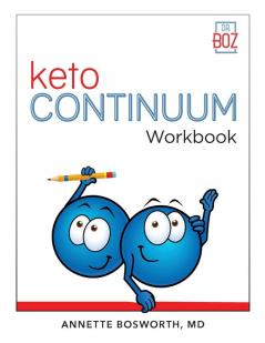 ketoCONTINUUM Workbook    The Steps to be Consistently Keto for Life