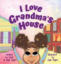 I Love Grandma's House: A Biracial Girl and Her Two Special Worlds