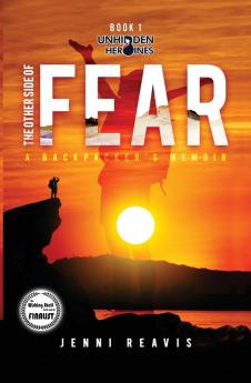 The Other Side of Fear: A Backpacker's Memoir