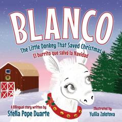 Blanco The Little Donkey That Saved Christmas