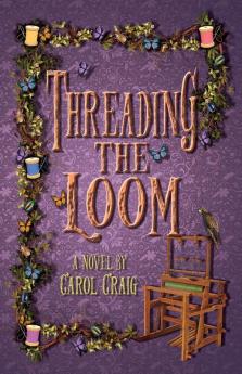 Threading the Loom