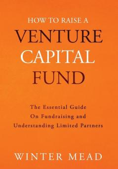 How To Raise A Venture Capital Fund